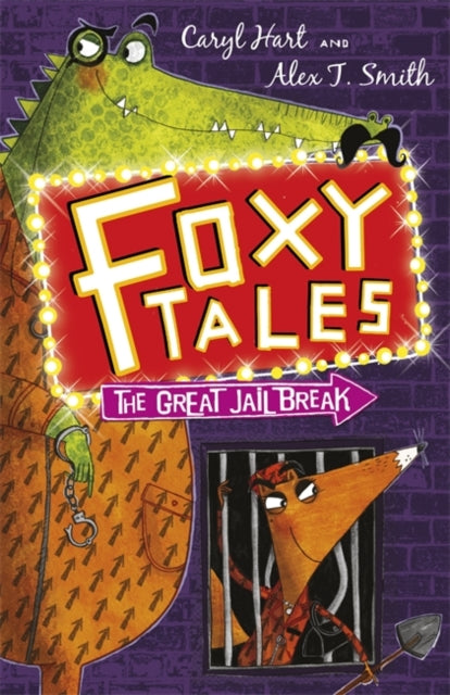 Foxy Tales: The Great Jail Break : Book 3-9781444909333