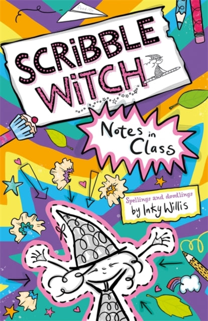 Scribble Witch: Notes in Class : Book 1-9781444951653