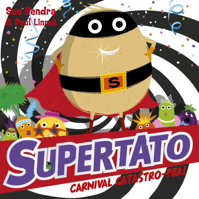 Supertato Carnival Catastro-Pea!-9781471171727