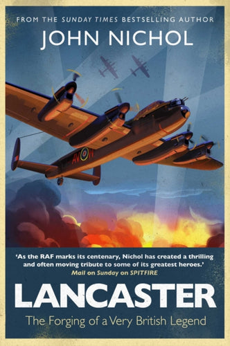 Lancaster : The Forging of a Very British Legend-9781471180460