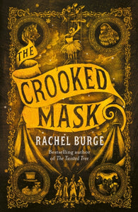 The Crooked Mask (sequel to The Twisted Tree)-9781471409202