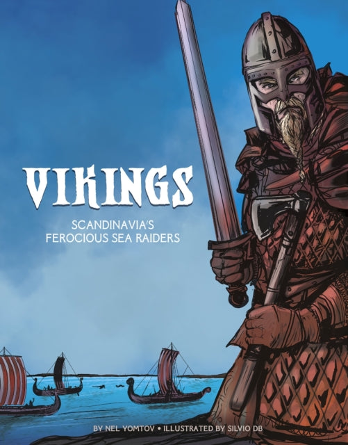The Vikings : Scandinavia's Ferocious Sea Raiders-9781474768627
