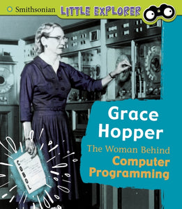 Grace Hopper : The Woman Behind Computer Programming-9781474786829