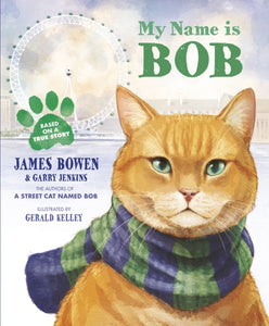 My Name is Bob : An Illustrated Picture Book-9781782950813