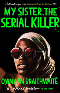 My Sister, the Serial Killer : The Sunday Times Bestseller-9781786495983