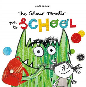 The Colour Monster Goes to School-9781787415522