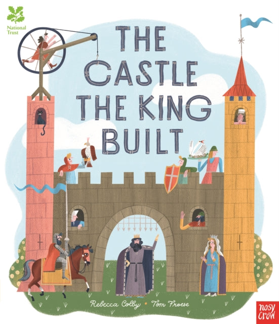 National Trust: The Castle the King Built-9781788006590