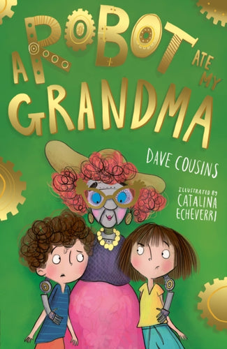 A Robot Ate My Grandma-9781788951821