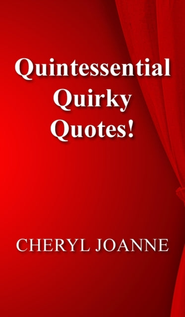 Quintessential Quirky Quotes!-9781803690759