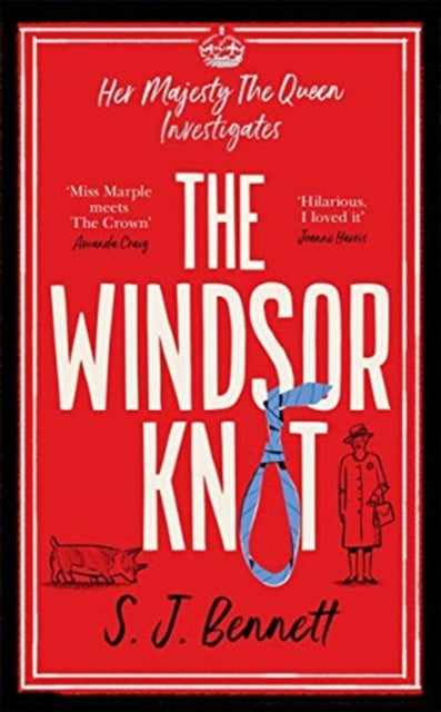 The Windsor Knot : Queen Elizabeth II investigates a murder in this delightfully clever mystery-9781838773168