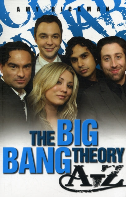Big Bang Theory A-Z-9781843585411