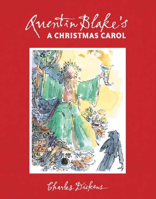 Quentin Blake's A Christmas Carol : 2017 Edition-9781843653516