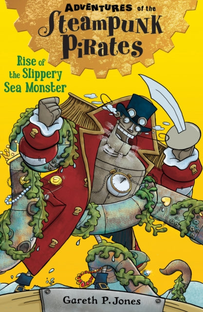 Rise of the Slippery Sea Monster : 4-9781847156648