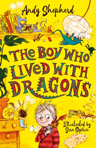 The Boy Who Lived with Dragons (The Boy Who Grew Dragons 2)-9781848126800
