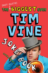 The (Not Quite) Biggest Ever Tim Vine Joke Book : Children's Edition-9781849416207