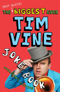 The (Not Quite) Biggest Ever Tim Vine Joke Book : Children's Edition-9781849416207