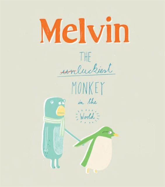 Melvin: The Luckiest Monkey in the World-9781849760867