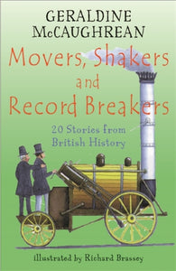 Movers, Shakers and Record Breakers : 20 stories from British History-9781858818955