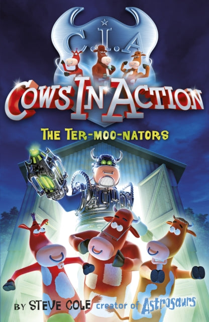 Cows in Action 1: The Ter-moo-nators-9781862301894