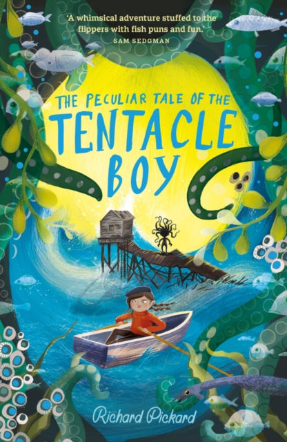 The Peculiar Tale of the Tentacle Boy-9781913322397