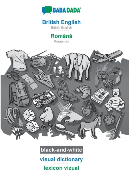 BABADADA black-and-white, British English - Romană, visual dictionary - lexicon vizual : British English - Romanian, visual dictionary-9783751138666