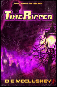 Time Ripper - Due 25th Feb- Pre Order for signed and Ltd Edtn Art Work