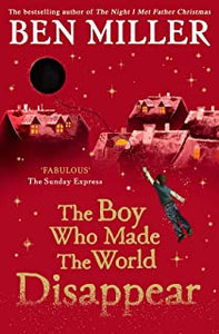 The boy who made the world disappear - signed copy