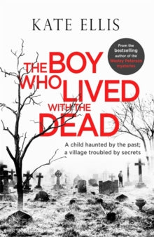 The Boy who Lived with the Dead - with signed bookplate and bookmark