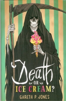 Death or Ice Cream
