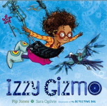 Izzy Gizmo Book One
