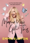 Mama you got this - signed
