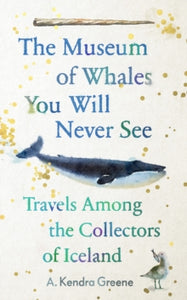 The Museum of Whales - due 2nd July