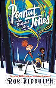 Peanut Jones and the Illustrated City - Signed by Rob