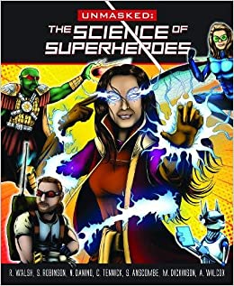 Unmasked -Science of Superheroes