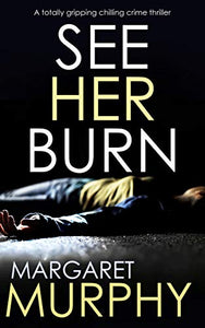 See her burn - Jeff Rickman Bk 1