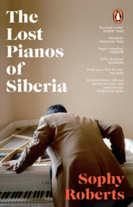Lost Pianos of Siberia - with signed bookplate