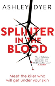 Splinter in the blood
