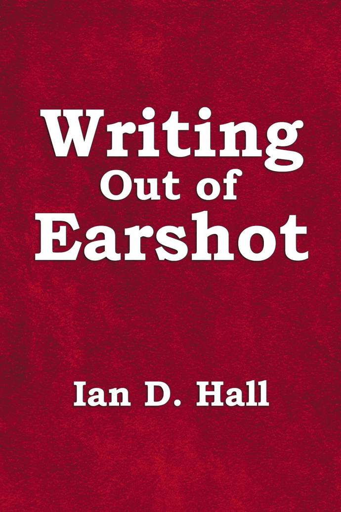 Writing out of earshot